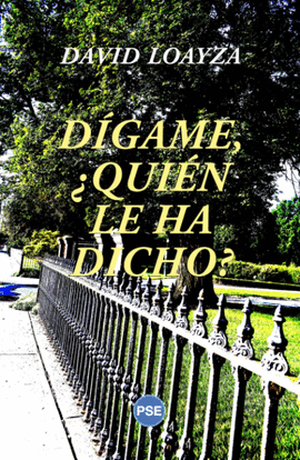 DÍGAME ¿QUIÉN LE HA DICHO?