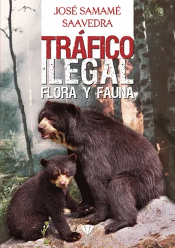 TRÁFICO ILEGAL: FLORA Y FAUNA