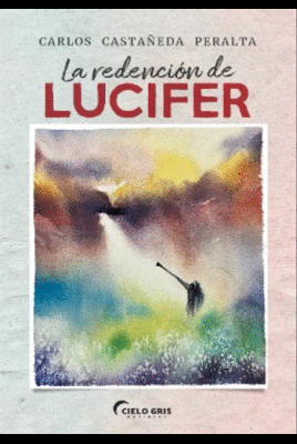 LA REDENCION DE LUCIFER