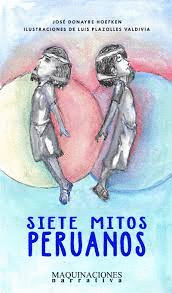 SIETE MITOS PERUANOS