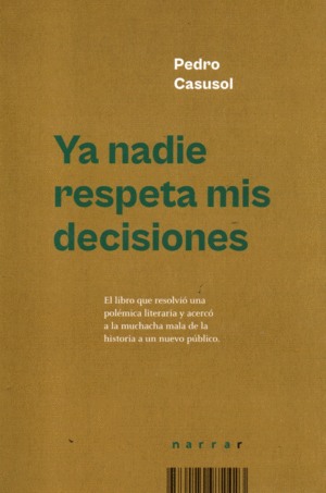 YA NADIE RESPETA MIS DECISIONES