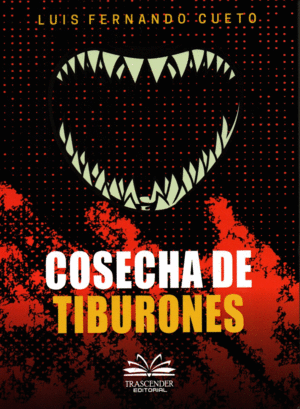 COSECHA DE TIBURONES