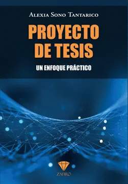 PROYECTO DE TESIS: UN ENFOQUE PRÁCTICO