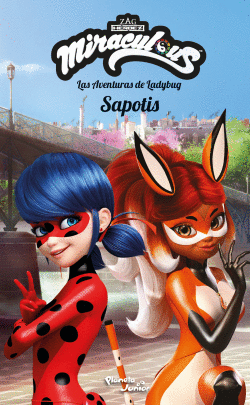 MIRACULOUS. LAS AVENTURAS DE LADYBUG.