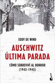 AUSCHWITZ ULTIMA PARADA