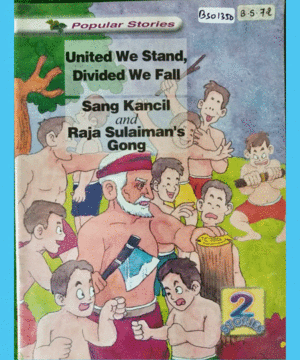 UNITED WE STAND DIVIDED WE FALL// SANG KANCIL AND RAJA SULAIMAN'S GONG