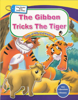 THE GIBBON TRICKS THE TIGER TALES OF WITS AND WISDOM