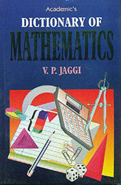 DICTIONARY OF MATHEMATICS