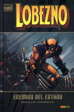 LOBEZNO 01 ENEMIGO DEL ESTADO. MARVEL DELUXE