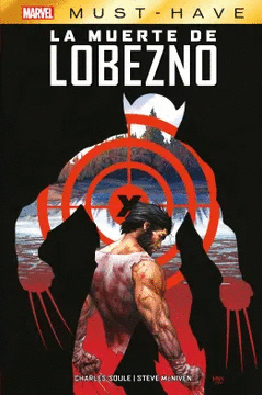 LA MUERTE DE LOBEZNO. MARVEL MUST HAVE