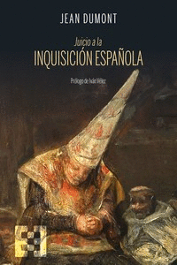 JUICIO A LA INQUISICION ESPAÑOLA
