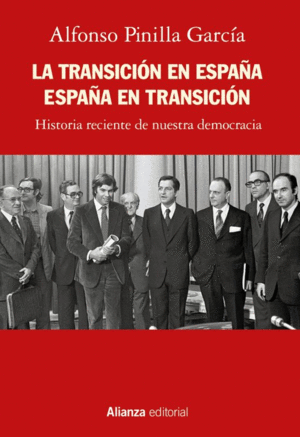 LA TRANSICIÓN EN ESPAÑA, ESPAÑA EN TRANSICIÓN