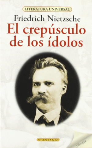 EL CREPÚSCULO DE LOS ÍDOLOS