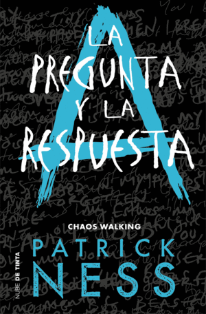 LA PREGUNTA Y LA RESPUESTA (CHAOS WALKING 2)