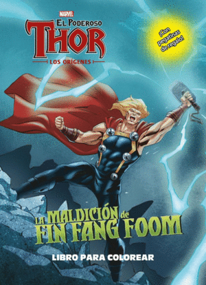 THOR. LOS ORÍGENES. LA MALDICIÓN DE FIN FANG FOOM. LIBRO