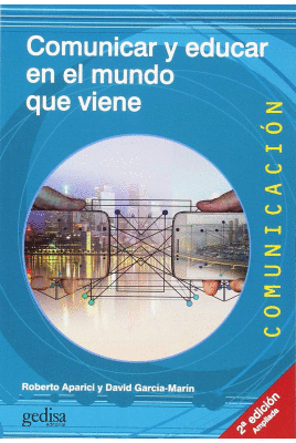 COMUNICAR Y EDUCAR EN EL MUNDO QUE VIENE