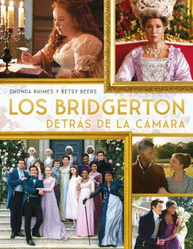 LOS BRIDGERTON DETRÁS DE CAMARA