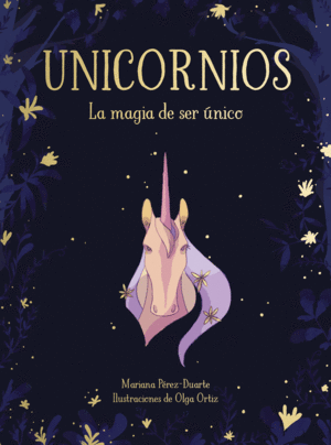 UNICORNIOS. MAGIA DE SER UNICOS