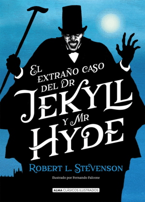 EL EXTRAÑO CASO DEL DR. JEKYLL Y MR. HYDE