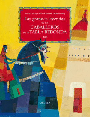 LAS GRANDES LEYENDAS DE LOS CABALLEROS DE LA TREDONDA