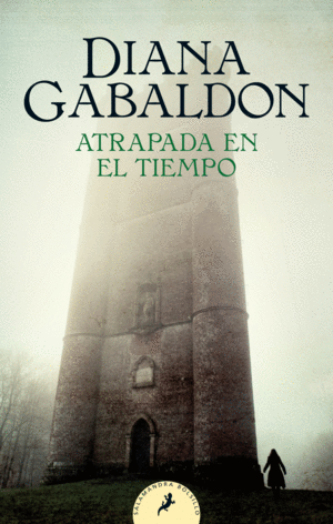 ATRAPADA EN EL TIEMPO (SAGA OUTLANDER 2)