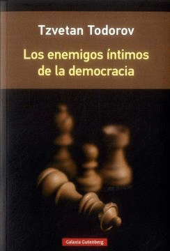 LOS ENEMIGOS ÍNTIMOS DE LA DEMOCRACIA