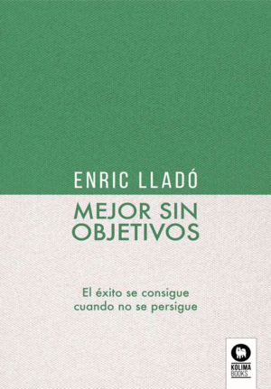 MEJOR SIN OBJETIVOS