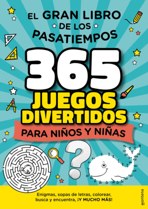 365 PASATIEMPOS PARA NIÑOS Y NIÑAS