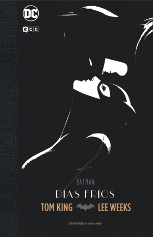 BATMAN: DÍAS FRÍOS (EDICIÓN DELUXE, LIMITADA, BLANCO & NEGRO)