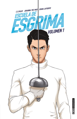 ESCUELA DE ESGRIMA. VOLUMEN I