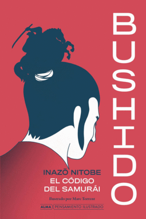 BUSHIDO (PENSAMIENTO ILUSTRADO)