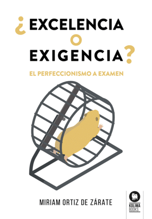 ¿EXCELENCIA O EXIGENCIA?