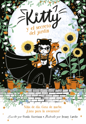 KITTY Y EL SECRETO DEL JARDÍN (=^KITTY^=)