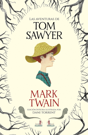 LAS AVENTURAS DE TOM SAWYER / THE ADVENTURES OF TOM SAWYER