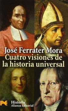 CUATRO VISIONES DE LA HISTORIA UNIVERSAL