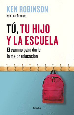 TÚ, TU HIJO Y LA ESCUELA