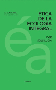 ÉTICA DE LA ECOLOGÍA INTEGRAL