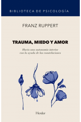 TRAUMA, MIEDO Y AMOR