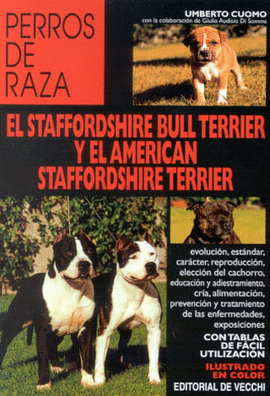 EL STAFFORDSHIRE BULL TERRIER Y EL AMERICAN STAFFORDSHIRE TERRIER