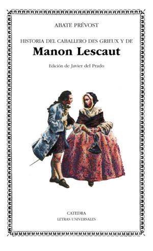 HISTORIA DEL CABALLERO DES GRIEUX Y DE MANON LESCAUT