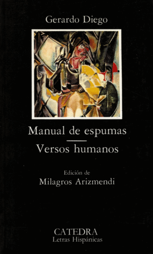 MANUAL DE ESPUMAS ; VERSOS HUMANOS