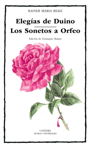 ELEGÍAS DE DUINO; LOS SONETOS A ORFEO