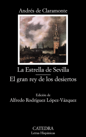LA ESTRELLA DE SEVILLA ; EL GRAN REY DE LOS DESIERTOS