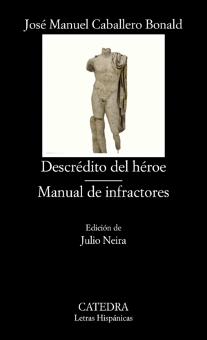 DESCRÉDITO DEL HÉROE ; MANUAL DE INFRACTORES