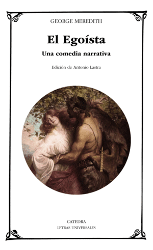 EL EGOÍSTA : UNA COMEDIA NARRATIVA