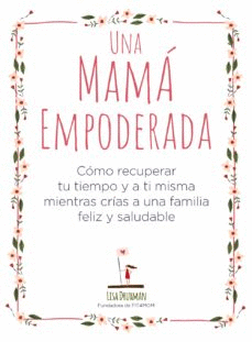 UNA MAMÁ EMPODERADA