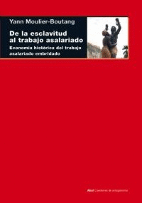 DE LA ESCLAVITUD AL TRABAJO ASALARIADO