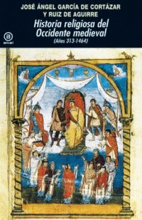 HISTORIA RELIGIOSA DEL OCCIDENTE MEDIEVAL (AÑOS 313-1464)