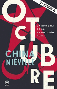 OCTUBRE : LA HISTORIA DE LA REVOLUCIÓN RUSA