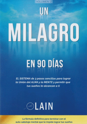 UN MILAGRO EN 90 DIAS